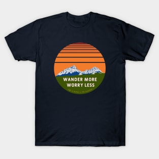 Wander more Worry less T-Shirt